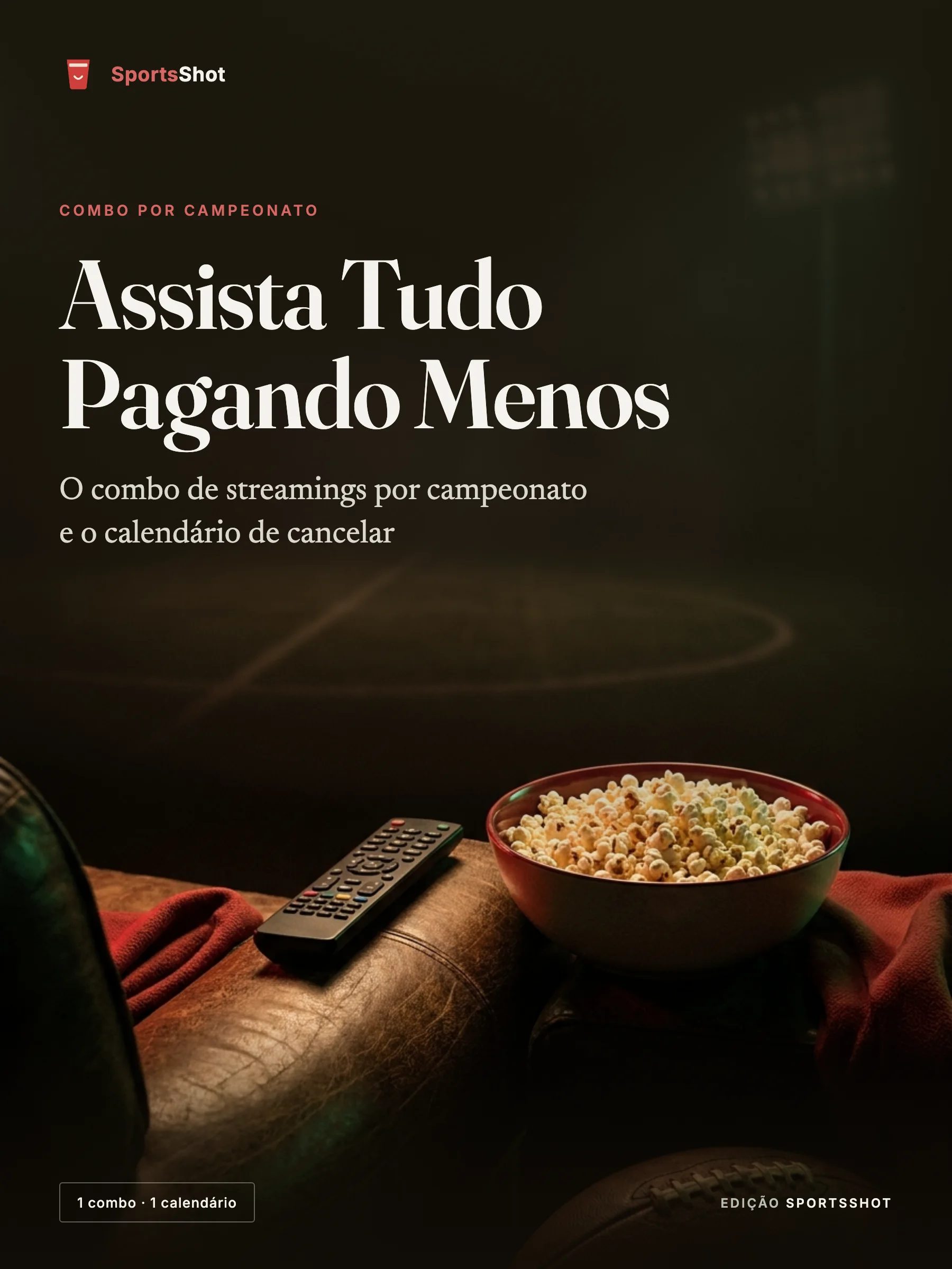 Capa do guia Assista Tudo Pagando Menos, da SportsShot